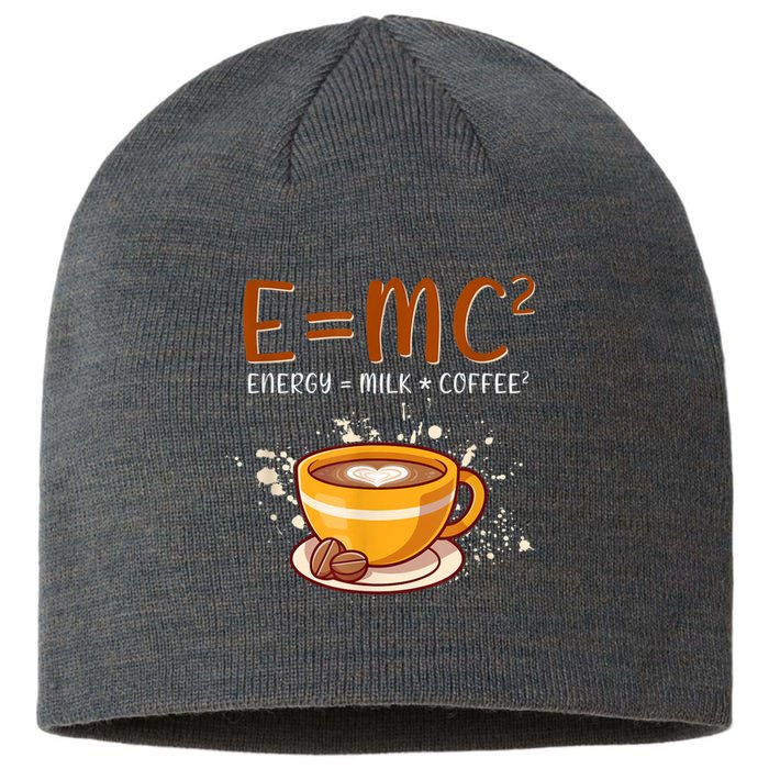 E=mc2 Energy= Milk Coffee2 Coffee Lovers Sustainable Beanie