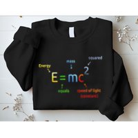 E Equals M C Squared E=Mc2 Science Equation Sweatshirt
