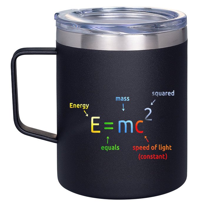 E Equals M C Squared E=Mc2 Science Equation 12oz Stainless Steel Coffee Mug