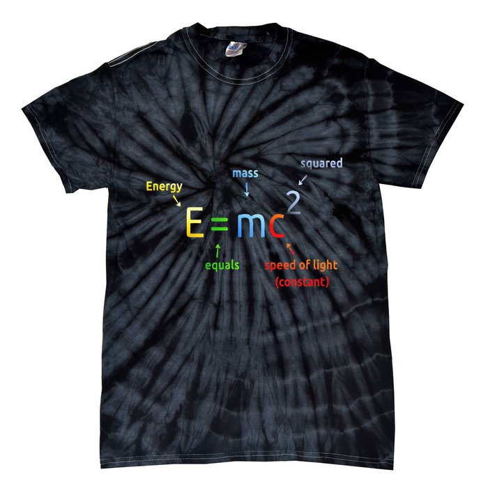 E Equals M C Squared E=Mc2 Science Equation Tie-Dye T-Shirt