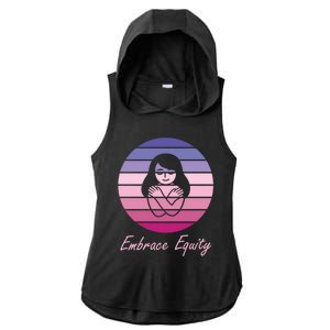 Embrace Equity March 8th International 'S Day Cool Gift Ladies PosiCharge Tri-Blend Wicking Draft Hoodie Tank