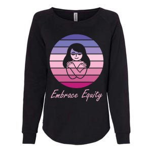 Embrace Equity March 8th International 'S Day Cool Gift Womens California Wash Sweatshirt