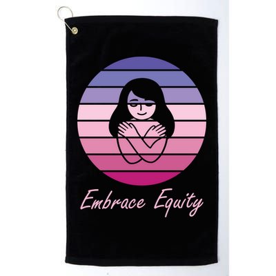 Embrace Equity March 8th International 'S Day Cool Gift Golf Towel