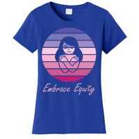 Embrace Equity March 8th International 'S Day Cool Gift Women's T-Shirt