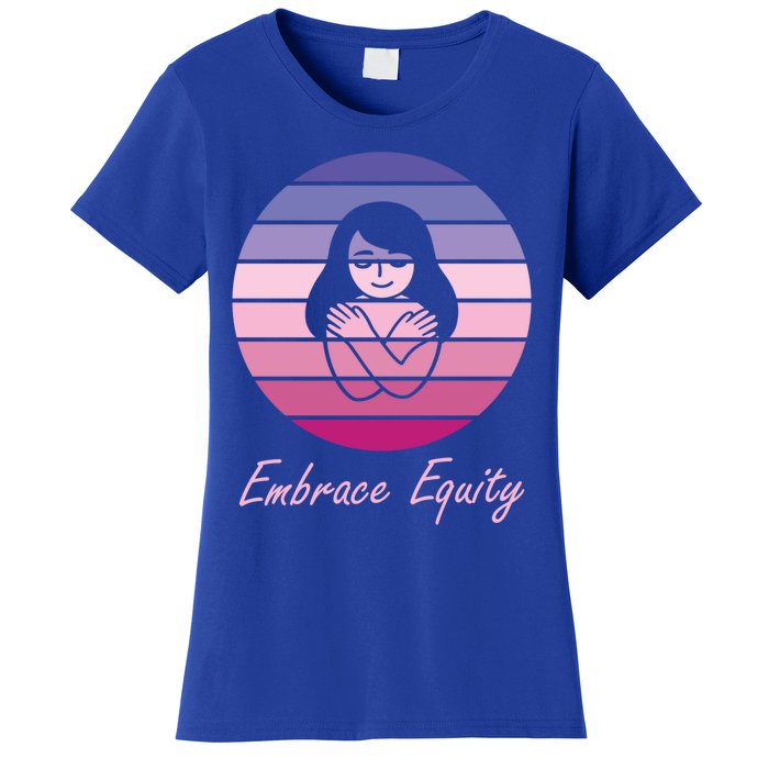 Embrace Equity March 8th International 'S Day Cool Gift Women's T-Shirt