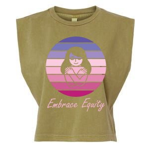 Embrace Equity March 8th International 'S Day Cool Gift Garment-Dyed Women's Muscle Tee