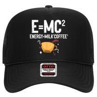 E=MC2 Energy Milk Coffee Funny Chemistry Science High Crown Mesh Back Trucker Hat