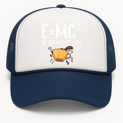 E=MC2 Energy Milk Coffee Funny Chemistry Science Trucker Hat