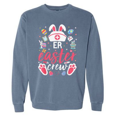 ER Easter Nurse Crew Easter Day Emergency Room Nurses Bunny Garment-Dyed Sweatshirt