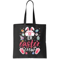 ER Easter Nurse Crew Easter Day Emergency Room Nurses Bunny Tote Bag