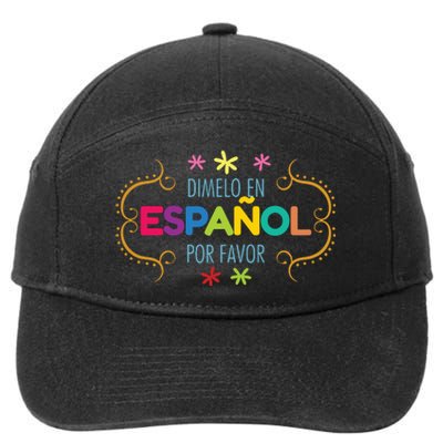 En Espanol Por Favor Spanish Bilingual Teacher Maestra 7-Panel Snapback Hat