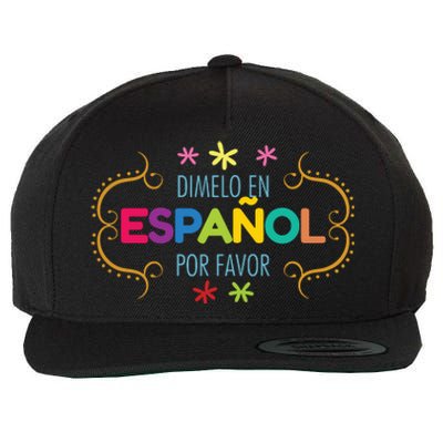 En Espanol Por Favor Spanish Bilingual Teacher Maestra Wool Snapback Cap