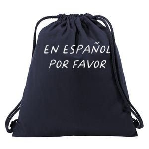 En Espaol Por Favor Spanish Teacher Funny Back To School Drawstring Bag