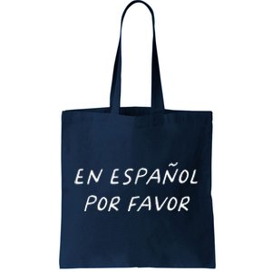 En Espaol Por Favor Spanish Teacher Funny Back To School Tote Bag