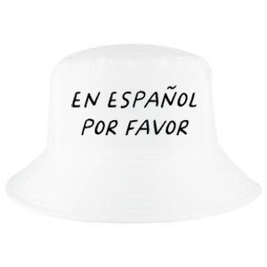 En Espaol Por Favor Spanish Teacher Funny Back To School Cool Comfort Performance Bucket Hat