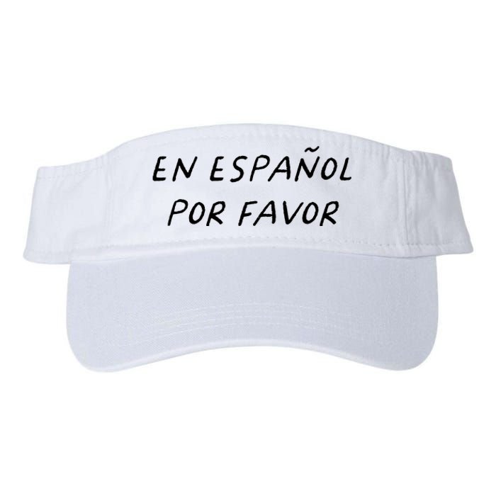 En Espaol Por Favor Spanish Teacher Funny Back To School Valucap Bio-Washed Visor