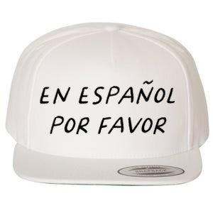 En Espaol Por Favor Spanish Teacher Funny Back To School Wool Snapback Cap