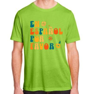 En EspañOl Por Favor Spanish Teacher Adult ChromaSoft Performance T-Shirt