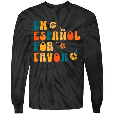 En EspañOl Por Favor Spanish Teacher Tie-Dye Long Sleeve Shirt