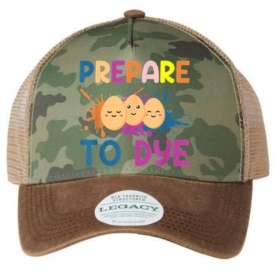 Easter Eggs PREPARE TO DYE Funny Easter Day Legacy Tie Dye Trucker Hat