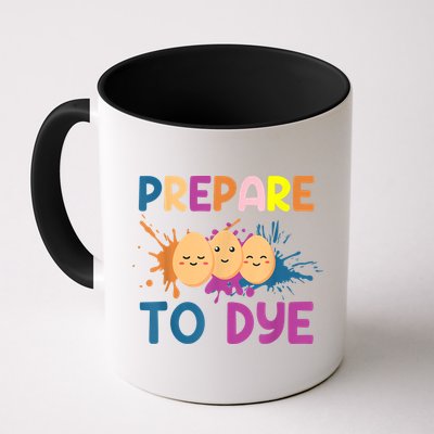 Easter Eggs PREPARE TO DYE Funny Easter Day Mug
