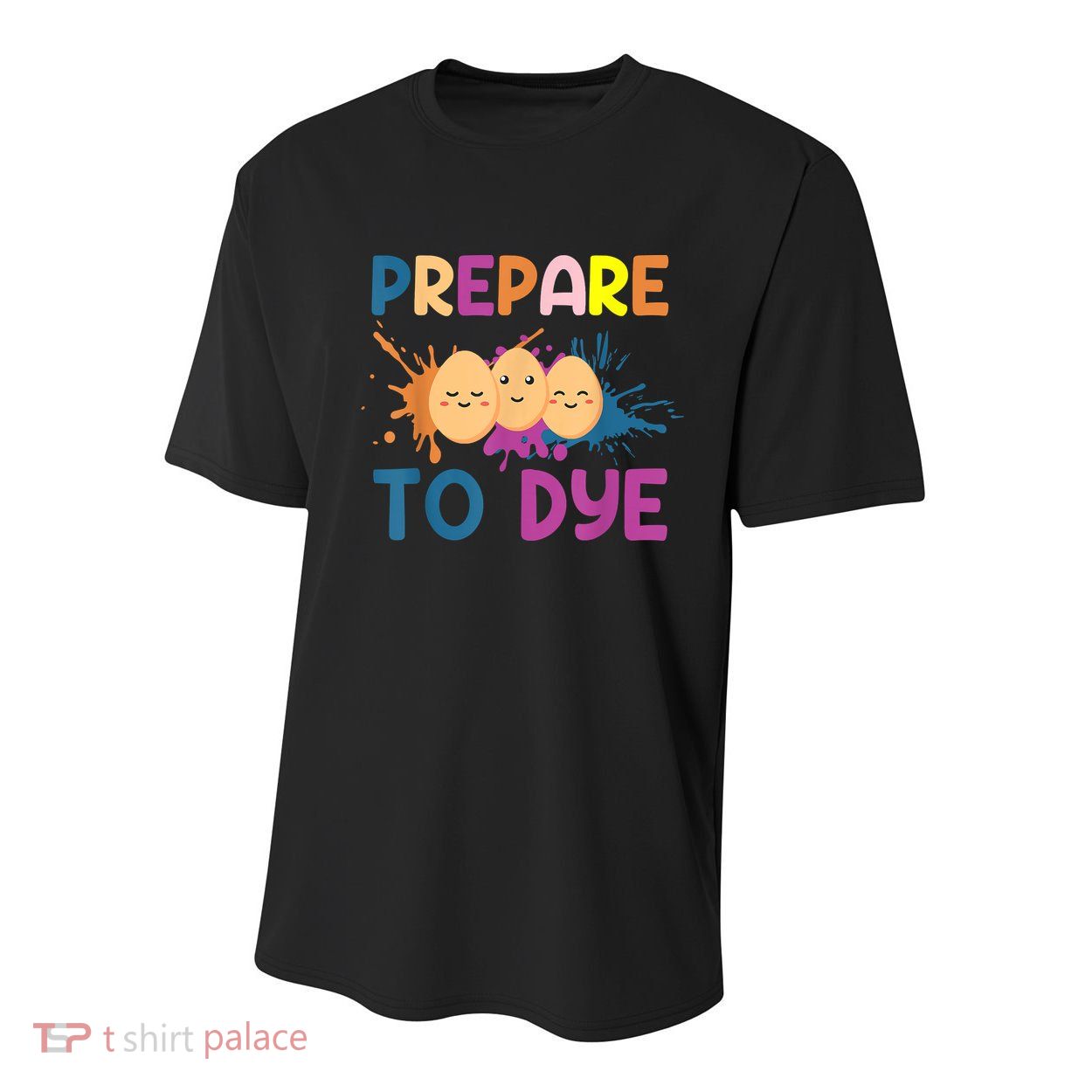 Easter Eggs PREPARE TO DYE Funny Easter Day Youth Performance Sprint T-Shirt