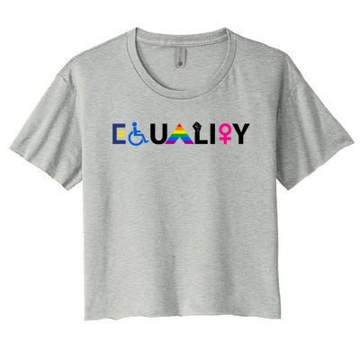 Equality Equal Rights Lgbtq Ally Unity Pride Feminist Gift Women's Crop Top Tee