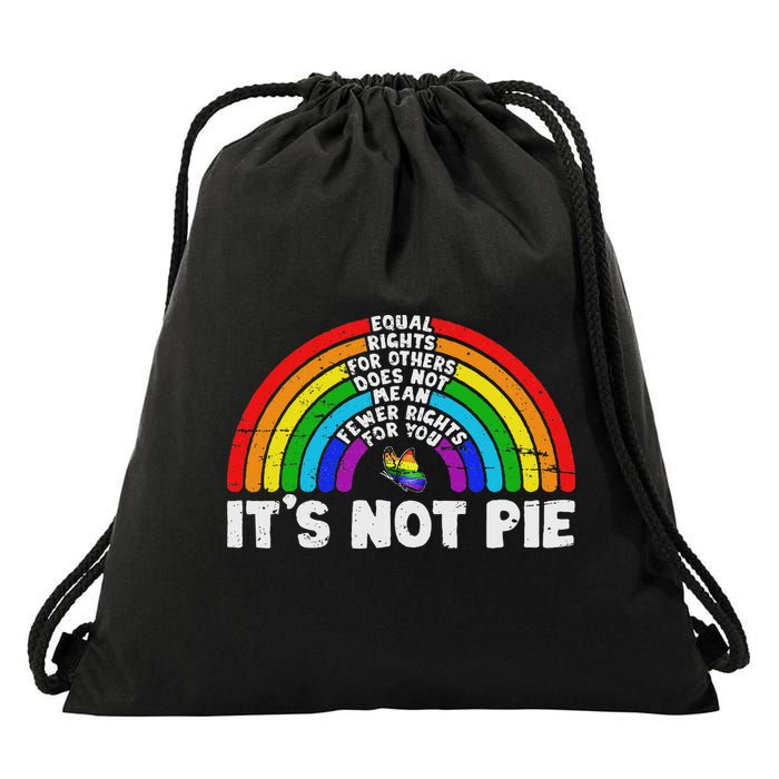 Equality Equal Rights For Others It's Not Pie Rainbow Lgbt Drawstring Bag