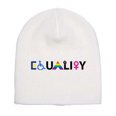 EQUALITY Equal Rights LGBTQ Ally Unity Pride Feminist Short Acrylic Beanie