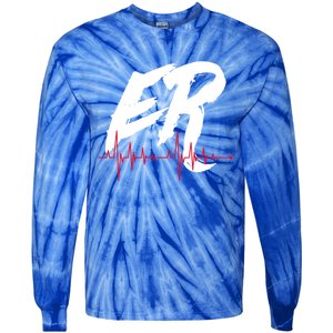 Er Emergency Room Hospital Doctor Nurse Gift Tie-Dye Long Sleeve Shirt