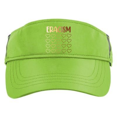 Eracism Erase Racism Antiracism Hu Rights Meaningful Gift Adult Drive Performance Visor