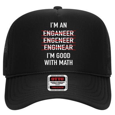 Engineer Engineering Student IM Good At Math High Crown Mesh Back Trucker Hat