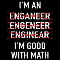 Engineer Engineering Student IM Good At Math 7-Panel Snapback Hat