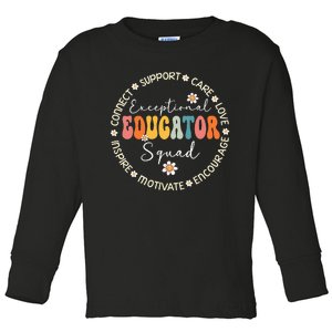 Exceptional Educator Squad Special Needs Education Teacher Toddler Long Sleeve Shirt