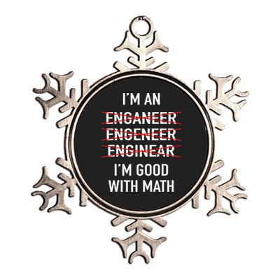 Engineer Engineering Student Funny IM Good At Math Metallic Star Ornament