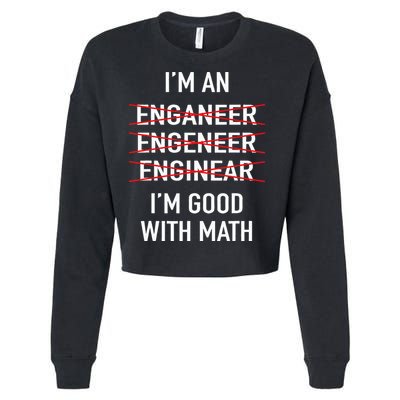 Engineer Engineering Student Funny IM Good At Math Cropped Pullover Crew