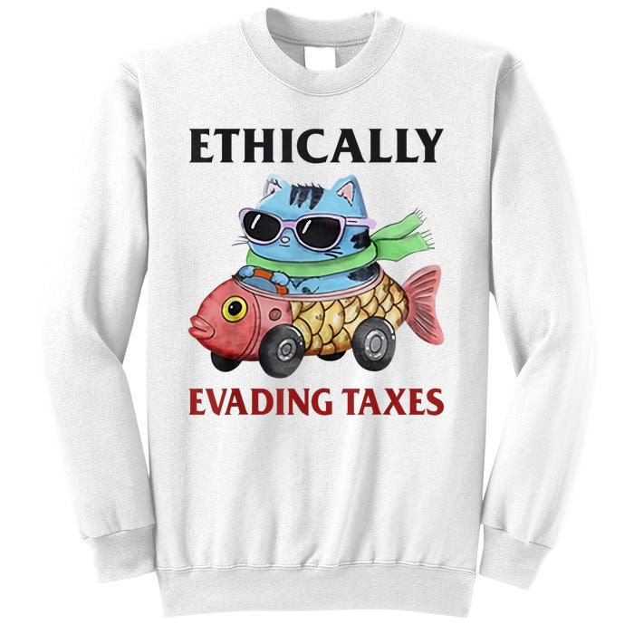 Ethically Evading Taxes Sweatshirt