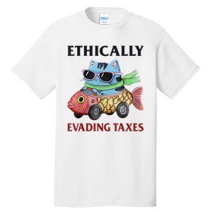 Ethically Evading Taxes Tall T-Shirt