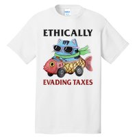 Ethically Evading Taxes Tall T-Shirt