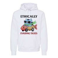 Ethically Evading Taxes Premium Hoodie