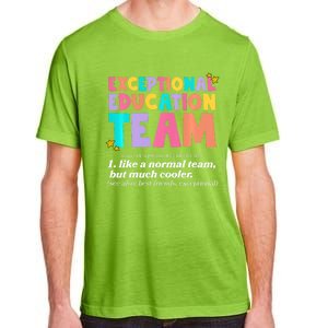 Exceptional Education Team Sped Ese Teacher Definition Quote Adult ChromaSoft Performance T-Shirt