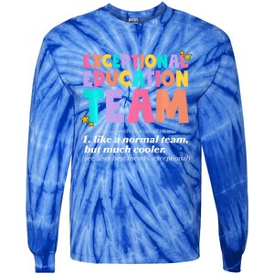 Exceptional Education Team Sped Ese Teacher Definition Quote Tie-Dye Long Sleeve Shirt