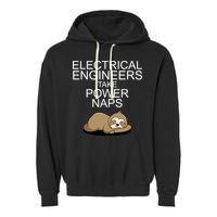 Electrical Engineers Take Power Naps Funny Sloth Garment-Dyed Fleece Hoodie