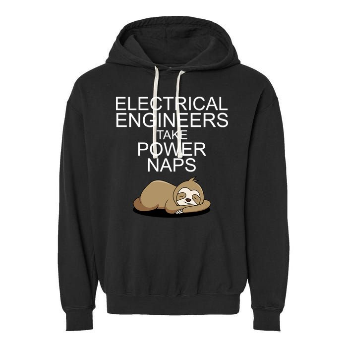 Electrical Engineers Take Power Naps Funny Sloth Garment-Dyed Fleece Hoodie