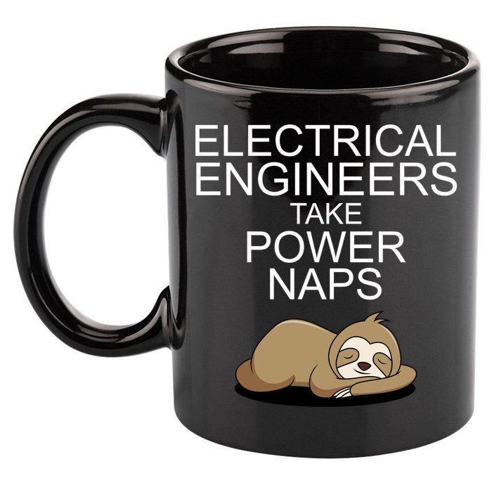 Electrical Engineers Take Power Naps Funny Sloth 11oz C Handle Ceramic Mug