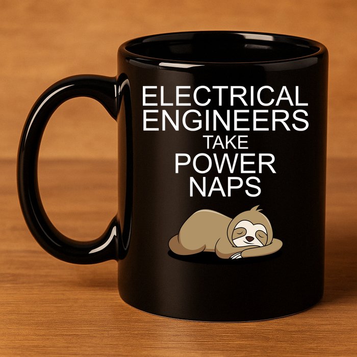 Electrical Engineers Take Power Naps Funny Sloth 11oz C Handle Ceramic Mug