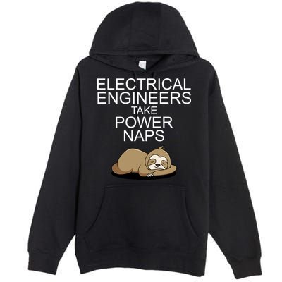 Electrical Engineers Take Power Naps Funny Sloth Premium Pullover Hoodie