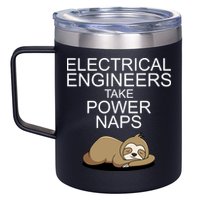 Electrical Engineers Take Power Naps Funny Sloth 12oz Stainless Steel Coffee Mug