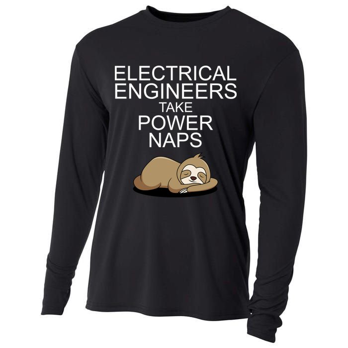 Electrical Engineers Take Power Naps Funny Sloth Cooling Performance Long Sleeve Crew