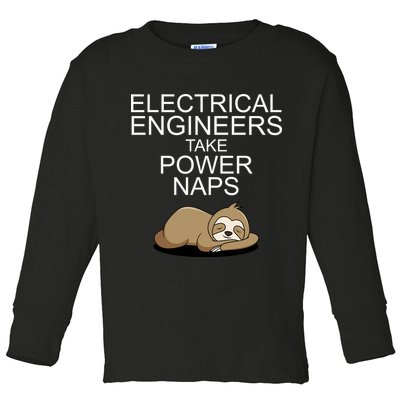 Electrical Engineers Take Power Naps Funny Sloth Toddler Long Sleeve Shirt